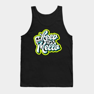 Keep It Mello Tank Top